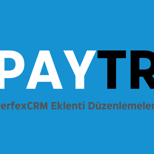PerfexCRM PayTR Eklenti Düzeltmeleri
